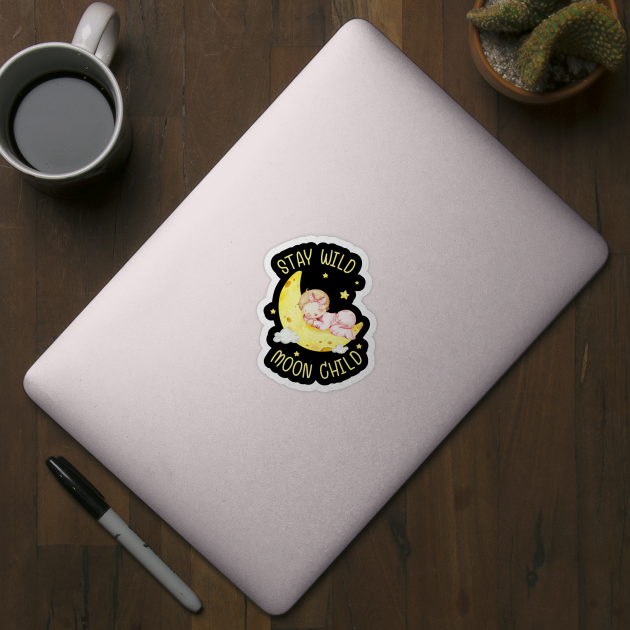 Stay Wild, Moon Child. by Creatifly Graphic Tees